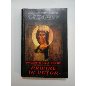 DIAGNOSTICAREA KARMEI - PRIVIRE IN VIITOR - LAZAREV